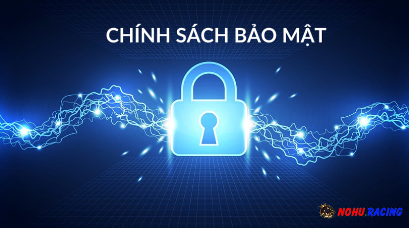 Chính sách bảo mật 2 Nohu.racing sử dụng thông tin người dùng cung cấp trong phạm vi quy định